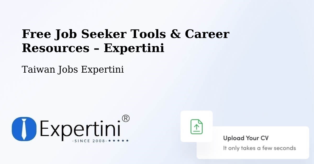 Free Job Seeker Tools & Career Resources – Yunlin - Yunlin, Taiwan Jobs Expertini