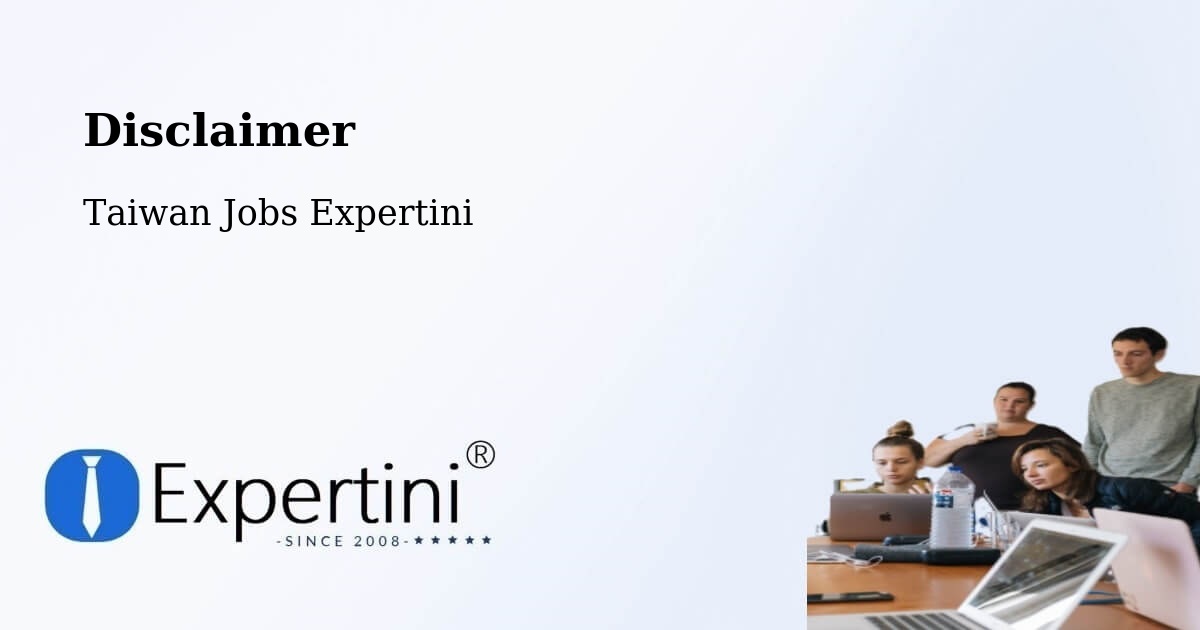 Disclaimer – Yunlin - Taiwan Jobs Expertini