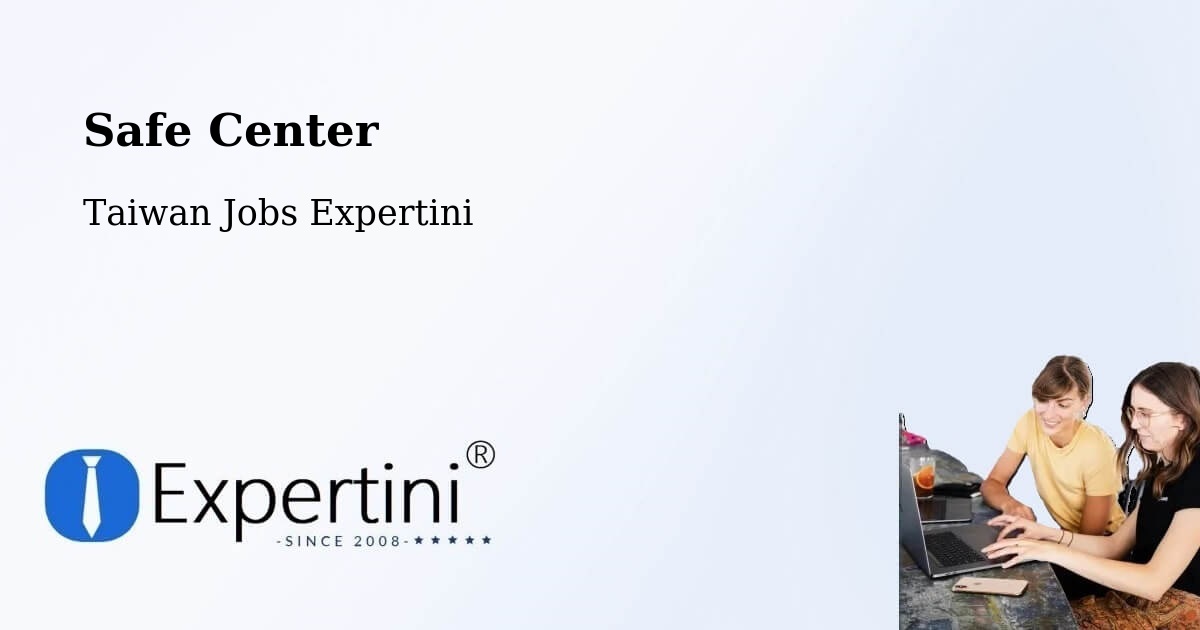 Safety Center – Yunlin - Taiwan Jobs Expertini