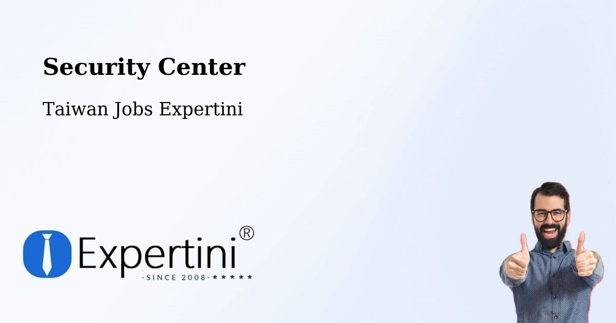 Security & Compliance – Yunlin - Taiwan Jobs Expertini